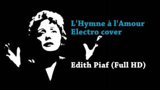L'Hymne à l'Amour Electro cover (instrumental) - Edith Piaf (Full HD)